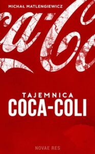 Recenzja: „Tajemnica Coca-Coli” M. Matlengiewicz