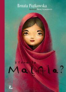 „Która to Malala?” R. Piątkowska