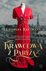 The Dressmaker of Paris Georgia Kaufmann