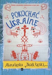 recenzja książki „Pokochać Ukrainę”