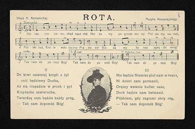 Polska pieśń patriotyczna „Rota”, słowa: M. Konopnicka, muzyka: F. Nowowiejski (przed 1916)