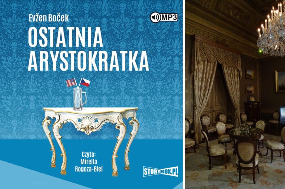 Recenzja: „Ostatnia arystokratka” Evžen Boček