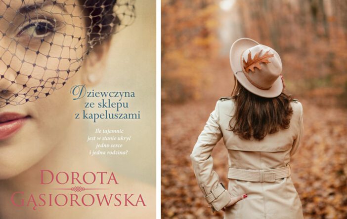 Recenzja: „Dziewczyna ze sklepu z kapeluszami” Dorota Gąsiorowska