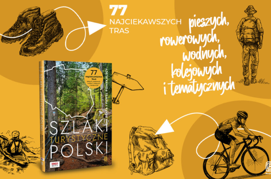 Recenzja: „Szlaki turystyczne Polski” B.P. Pomykalscy