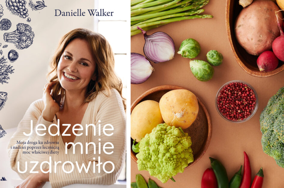 Recenzja: „Jedzenie mnie uzdrowiło” Danielle Walker