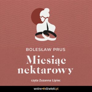 „Miesiąc nektarowy” 