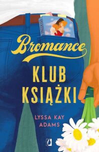 Bromance. Klub książki. Bromance Book Club. Lyssa Kay Adams