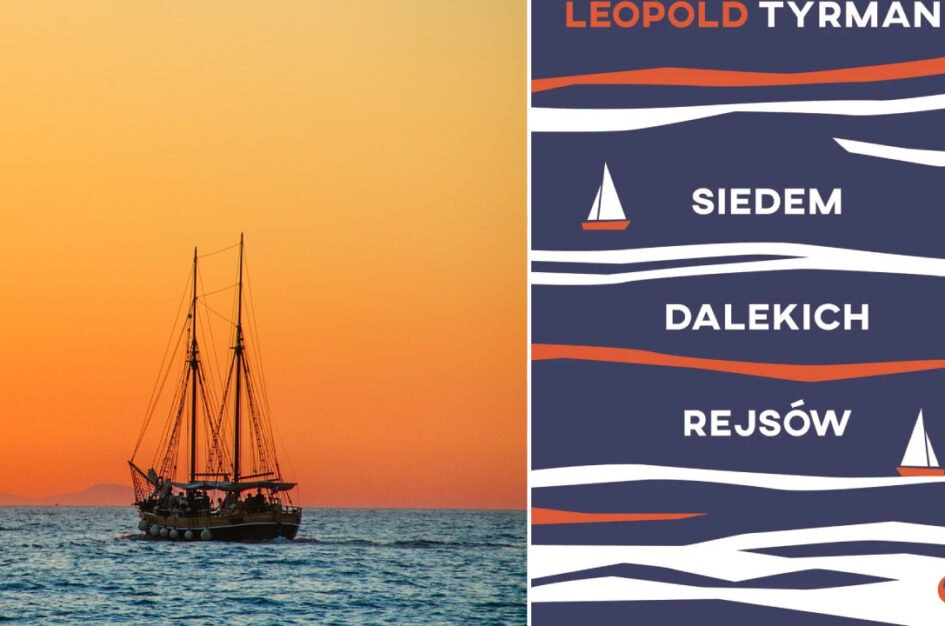 Recenzja: „Siedem dalekich rejsów” Leopold Tyrmand