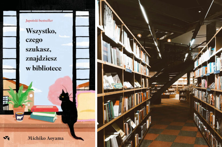 Recenzja: „Wszystko, czego szukasz, znajdziesz w bibliotece” Michiko Aoyama