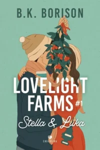 : „Lovelight Farms. Stella & Luka” B.K. Borison