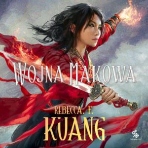 Recenzja Wojna makowa The Poppy War