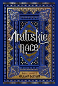 Recenzja: „Arabskie noce”, zebrał i opracował Richard Burton 5 Arabskie noce (Arabian Nights)