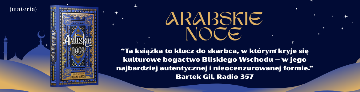 Recenzja: „Arabskie noce”, zebrał i opracował Richard Burton 4 Baśnie z tysiąca i jednej nocy