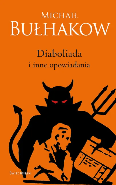 Recenzja: „Diaboliada i inne opowiadania” Michaił Bułhakow 3 Diaboliada i inne opowiadania”