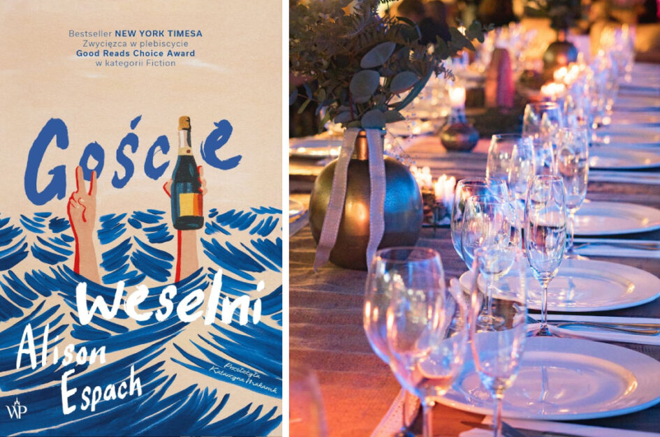 Recenzja: „Goście weselni” Alison Espach 1 Recenzja: „Goście weselni” Alison Espach
