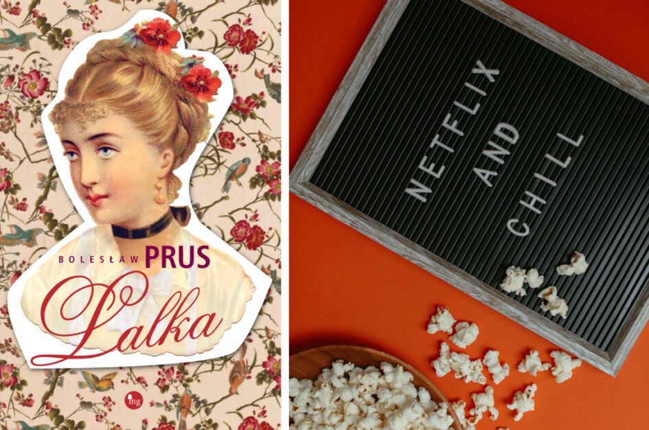 Netfilx zapowiada serial „Lalka”. A to nie jedyna adaptacja powieści, która powstaje!