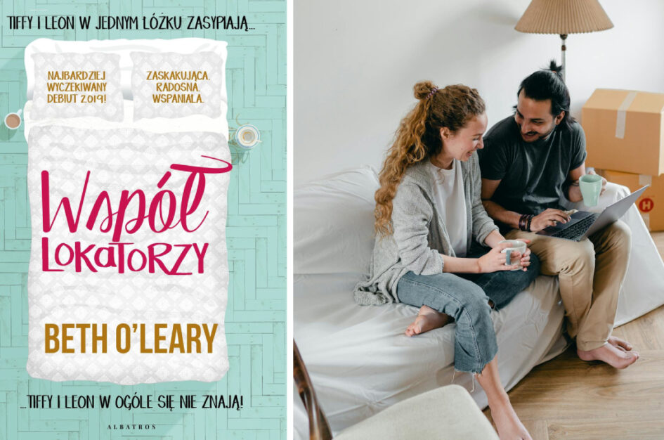 Recenzja: „Współlokatorzy” Beth O'Leary 1 Recenzja: „Współlokatorzy” Beth O'Leary