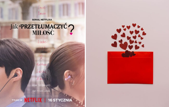 Recenzja serialu: „Jak przetłumaczyć miłość?” (2026)
