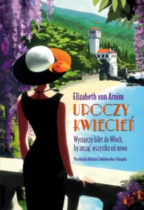 Recenzja: „Uroczy kwiecień” Elizabeth von Arnim 2 Recenzja: „Uroczy kwiecień” Elizabeth von Arnim