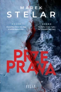 Recenzja książki: „Przeprawa” Marek Stelar