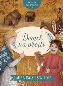 Domek na prerii, Laura Ingalls Wilder, wydawnictwo Oddechy