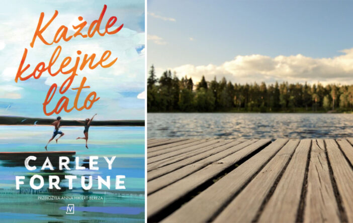 Recenzja: „Każde kolejne lato” Carley Fortune