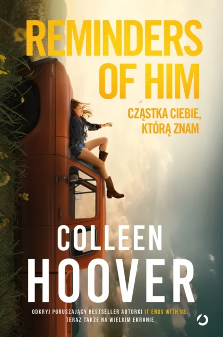 Recenzja filmu: „Reminders of Him. Cząstka Ciebie, którą znam” (2026) 4 Reminders of Him, Colleen Hoover,