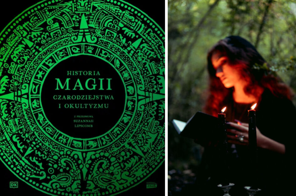 Recenzja: „Historia magii, czarodziejstwa i okultyzmu” Suzannah Lipscomb i inni